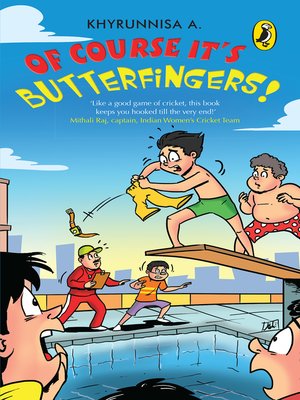 cover image of Of Course, It's Butterfingers Again